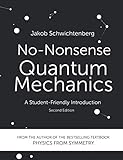 Nononsense Quantum Mechanics A Studentfriendly Introduction Second Edition