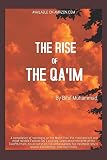 The Rise Of The Qaim The Appearance Of The Mahdi In Established Narrations