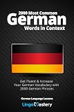2000 Most Common German Words In Context Get Fluent Increase Your German Vocabulary With 2000 German Phrases German Language Lessons