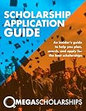 Scholarship Application Guide Mega Scholarships
