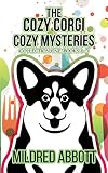The Cozy Corgi Mysteries: Collection One