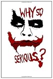 Why So Serious Journal Diary Colorful Unique Creative Daily Notebook 110 Pages Lined 6 X 9