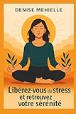 Librez Vous Du Stress Et Retrouvez Votre Srnit