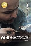600 Survival Tipps Zum Berleben In Der Natur
