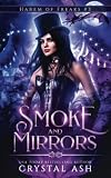 Smoke And Mirrors (Harem of Freaks #3)