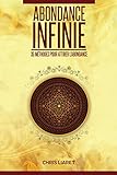 Abondance Infinie: 35 M%C3%A9thodes Pour Attirer L'abondance