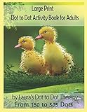 Large Print Dot To Dot Activity Book For Adults From 150 To 505 Dots Fun Dot To Dot For Adults