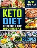 Keto Diet Cookbook For Beginners 550 Recipes For Busy People On Keto Diet Keto Diet For Beginners