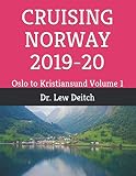Cruising Norway 201920 Oslo To Kristiansund Volume 1