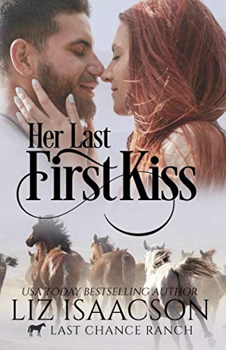 Her Last First Kiss / Last Chance Ranch book cover
