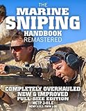 The Marine Sniping Handbook Remastered Completely Overhauled New Improved Full Size Edition Master The Art Of Longrange Combat Shooting Sniper Mctp 301e Mcwp 3153 Fmfm 13b