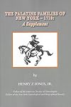 The Palatine Families of New York - 1710: A Supplement