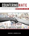 Countering Hate: Leadership Cases of Non-Violent Action