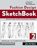 Fashion Design Sketchbook 2: Women’s Wear Fashion Illustration Templates. Plus size figure. (Fashion Croquis Sketch Books)