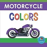 Motorcycle Colors First Picture Book For Babies Toddlers And Children Little Hedgehog Color Books