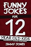 Funny Jokes For 12 Year Old Kids Hundreds Of Really Funny Hilarious Jokes Riddles Tongue Twisters And Knock Knock Jokes For 12 Year Old Kids Lets Laugh Series All Ages 512