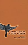 No Old Souls at Fury Tavern