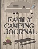 Family Camping Journal Perfect Rv Journalcamping Diary Or Gift For Campers Or Hikers Over 120 Pages With Prompts For Writing Capture Memories A Great Gift Idea
