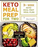 Keto Meal Prep For Two Lose Weight Keep Healthy And Save Time 3week Keto Meal Prep Meal Plan