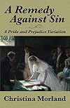 A Remedy Against Sin: A Pride and Prejudice Variation