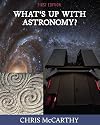 What's Up with Astronomy?