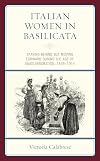 Italian Women in Basilicata: Staying Behind but Moving Forward during the Age of Mass Emigration, 1876β1914