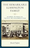The Remarkable Lushington Family: Reformers, Pre-Raphaelites, Positivists, and the Bloomsbury Group