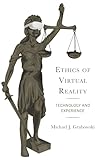 Ethics of virtual reality