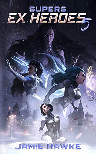 Supers: Ex Heroes 5