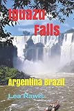 Iguazu Falls Argentina Brazil Photo Book