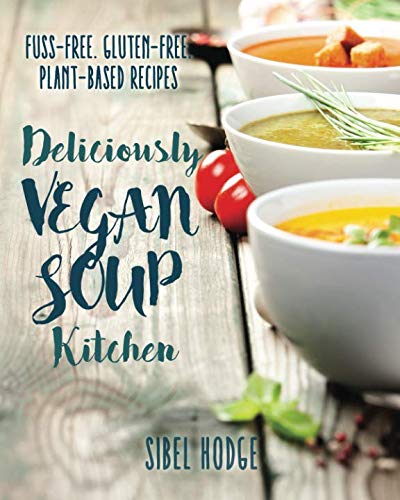 Deliciously Vegan Soup Kitchen book cover