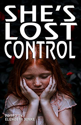 She's Lost Control: The Female Voice Is Strong, and Will Not Be Controlled book cover