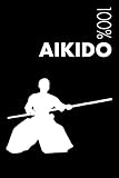 Aikido Notebook Blank Lined Aikido Journal For Practitioner And Instructor