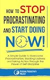 How to Stop Procrastinating and Start Doing Now! book cover