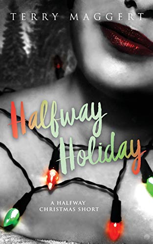 Halfway Holiday: A Halfway Witchy Holiday Short book cover