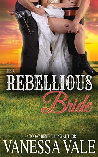 Their Rebellious Bride (By: Vanessa Vale) cover