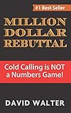 The Million Dollar Rebuttal And Stratospheric Lead Generation Secrets