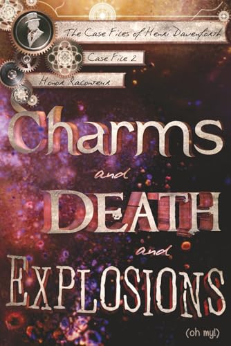 Charms and Death and Explosions book cover