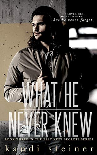 What He Never Knew cover