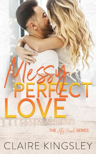 Messy Perfect Love book cover