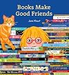 Books Make Good Friends