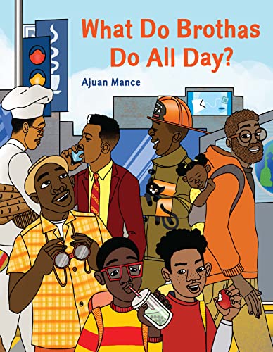 Cover of What Do Brothas Do All Day?
