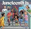 Juneteenth Is