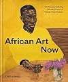 African Art Now: 50 Pioneers Defining African Art for the Twenty-First Century