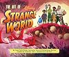 The Art of Strange World (Disney)