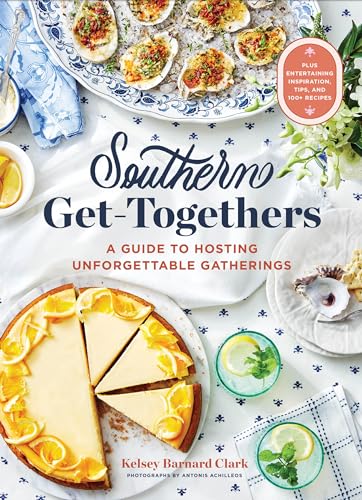 Southern Get-Togethers : by Clark, Kelsey Barnard