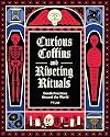 Curious Coffins and Riveting Rituals: Death Practices Around the World