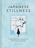 Seijaku – The Japanese Secret to Finding Stillness