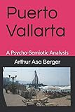 Puerto Vallarta A Psychosemiotic Analysis