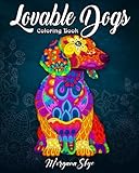 Lovable Dogs Coloring Book An Adult Coloring Book Featuring Fun And Relaxing Dog Designs